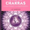 Le Livre des chakras - Connaissance & Harmonisation