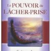 Le pouvoir du lâcher-Prise - Cartes oracle