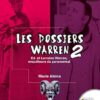 Les dossiers Warren Tome 2 - Ed & Lorraine Warren, enquêteurs du paranormal
