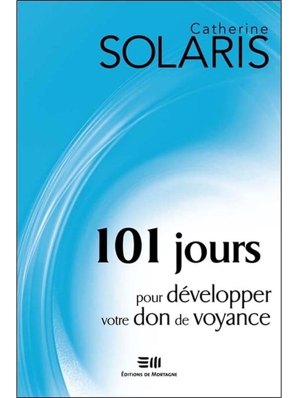 101 jours pour développer votre don de voyance