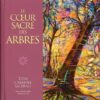 Le coeur sacré des arbres