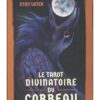 Le tarot divinatoire du corbeau